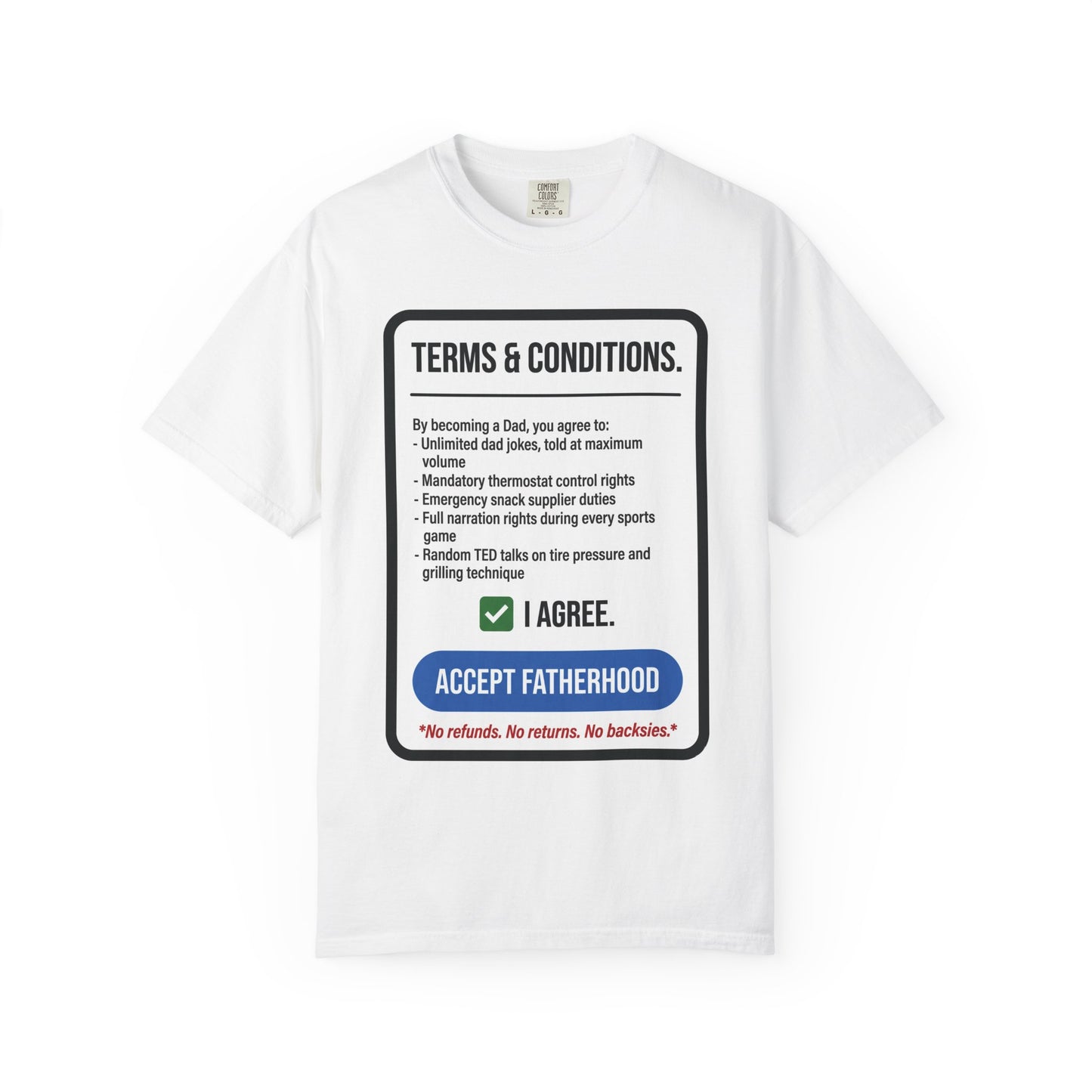 Fatherhood 'Terms & Conditions' T-Shirt — I Agree, Accept Fatherhood Graphic Tee