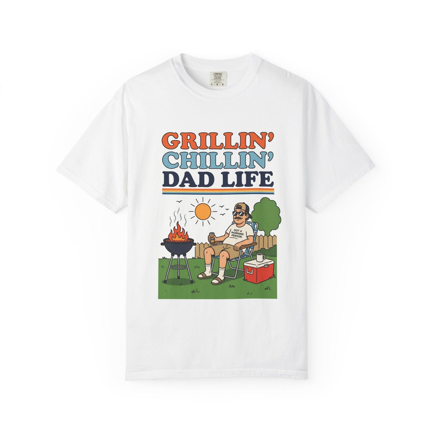 Grillin' Chillin' Dad Life T-Shirt