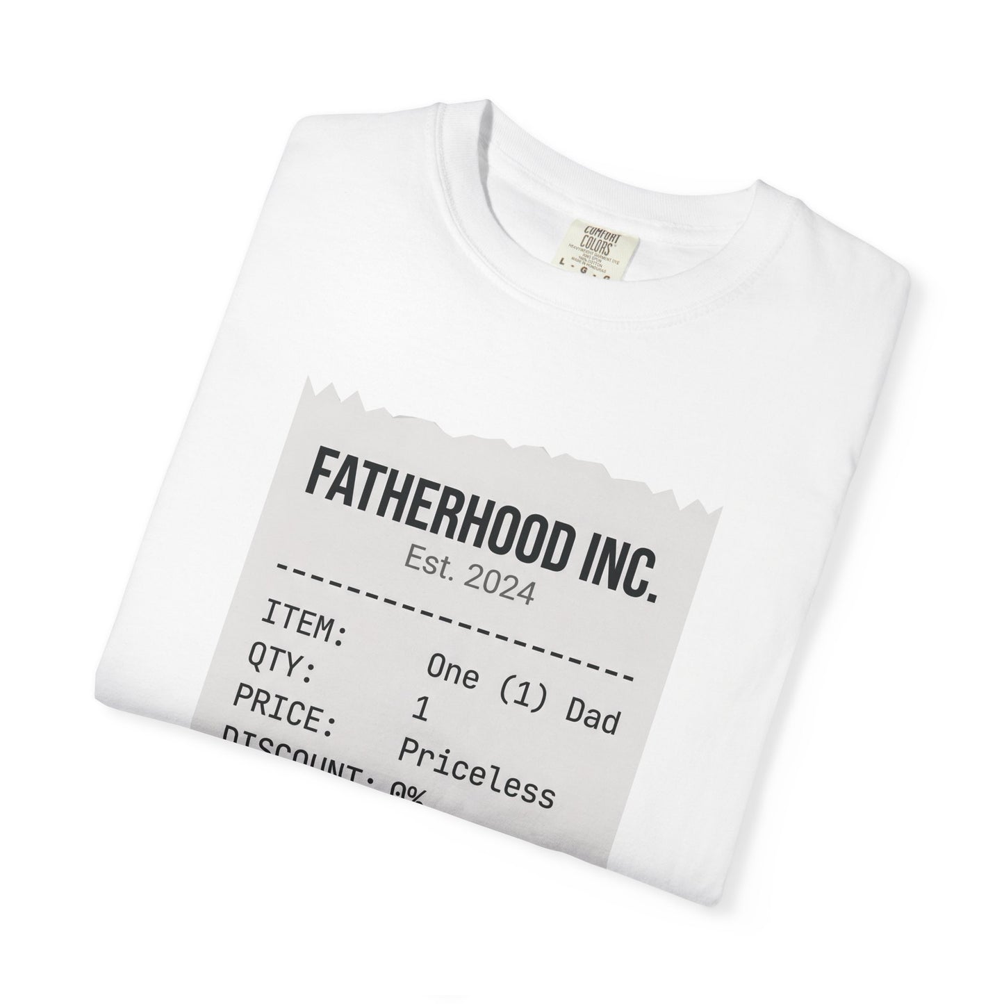 Fatherhood Inc. Receipt Graphic T-Shirt — "One (1) Dad" Priceless Gift Tee