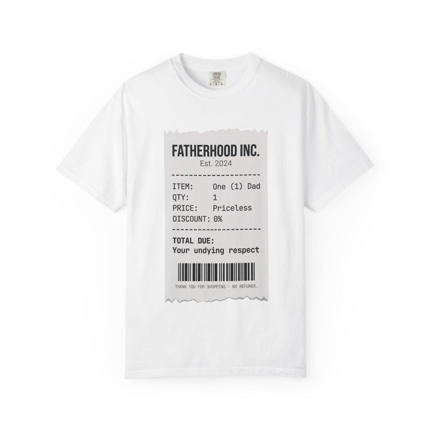 Fatherhood Inc. Receipt Graphic T-Shirt — "One (1) Dad" Priceless Gift Tee