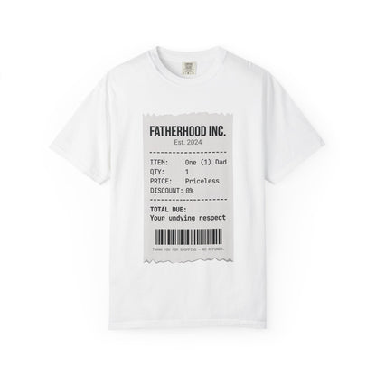 Fatherhood Inc. Receipt Graphic T-Shirt — "One (1) Dad" Priceless Gift Tee